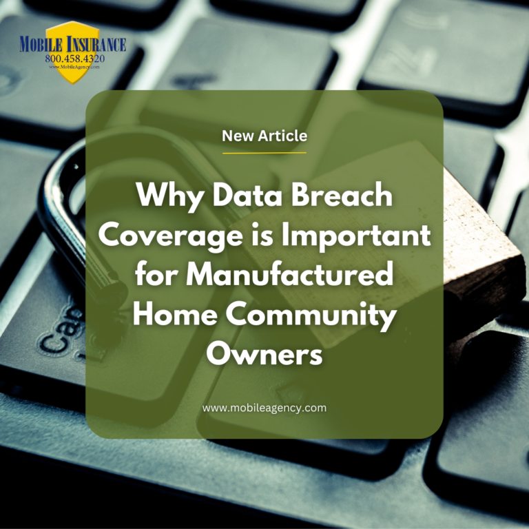 Why Data Breach Coverage is Important for Manufactured Home Community Owners